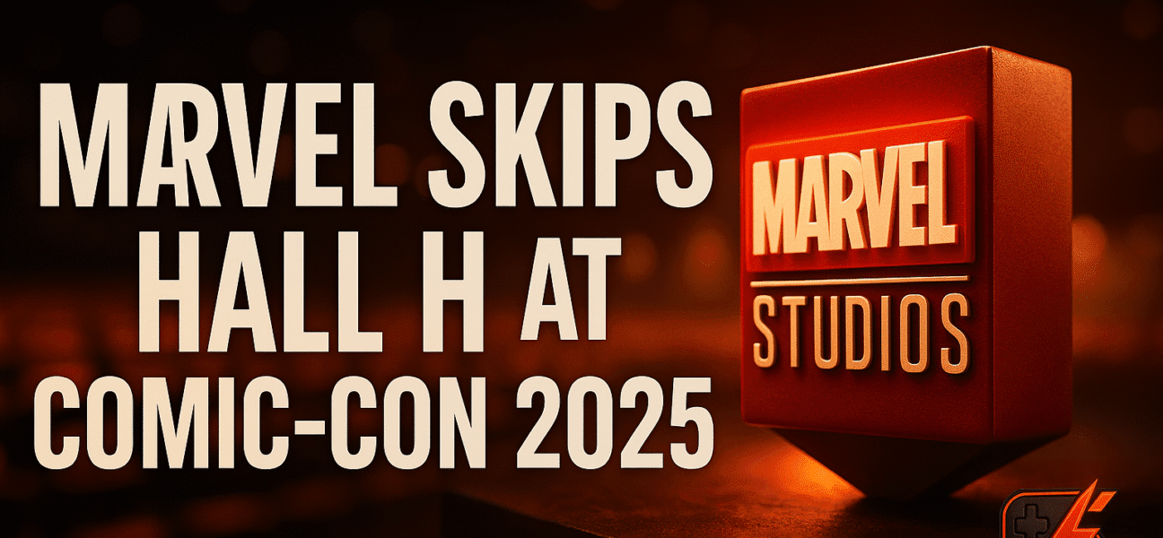Marvel Skips Hall H at Comic-Con 2025: A Strategic Retreat or a Sign of Trouble?