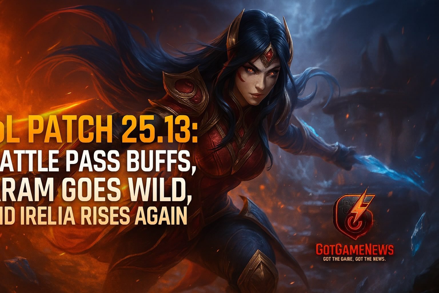 LoL Patch 25.13: Battle Pass Buffs, ARAM Goes Wild, and Irelia Rises Again